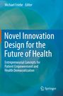 : Novel Innovation Design for the Future of Health, Buch