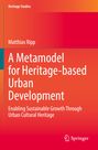 Matthias Ripp: A Metamodel for Heritage-based Urban Development, Buch