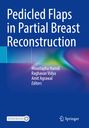 : Pedicled Flaps in Partial Breast Reconstruction, Buch