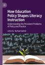 : How Education Policy Shapes Literacy Instruction, Buch