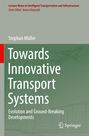 Stephan Müller: Towards Innovative Transport Systems, Buch