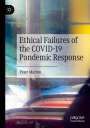 Péter Marton: Ethical Failures of the COVID-19 Pandemic Response, Buch