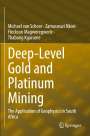 Michael van Schoor: Deep-Level Gold and Platinum Mining, Buch