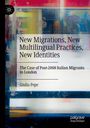 Giulia Pepe: New Migrations, New Multilingual Practices, New Identities, Buch