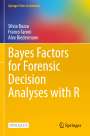 Silvia Bozza: Bayes Factors for Forensic Decision Analyses with R, Buch