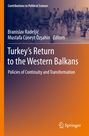 : Turkey¿s Return to the Western Balkans, Buch