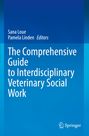: The Comprehensive Guide to Interdisciplinary Veterinary Social Work, Buch