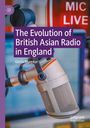 Gloria Khamkar: The Evolution of British Asian Radio in England, Buch