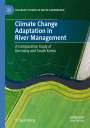Yi Hyun Kang: Climate Change Adaptation in River Management, Buch