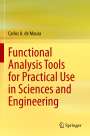 Carlos A. De Moura: Functional Analysis Tools for Practical Use in Sciences and Engineering, Buch