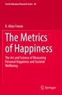 R. Allan Freeze: The Metrics of Happiness, Buch