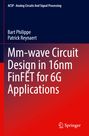 Patrick Reynaert: Mm-wave Circuit Design in 16nm FinFET for 6G Applications, Buch