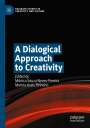 : A Dialogical Approach to Creativity, Buch