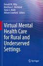 : Virtual Mental Health Care for Rural and Underserved Settings, Buch