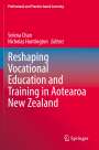 : Reshaping Vocational Education and Training in Aotearoa New Zealand, Buch
