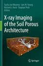 : X-ray Imaging of the Soil Porous Architecture, Buch
