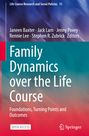 : Family Dynamics over the Life Course, Buch