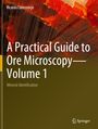 Ricardo Castroviejo: A Practical Guide to Ore Microscopy-Volume 1, Buch