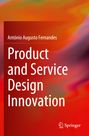 António Augusto Fernandes: Product and Service Design Innovation, Buch