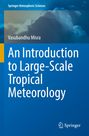 Vasubandhu Misra: An Introduction to Large-Scale Tropical Meteorology, Buch