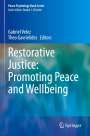 : Restorative Justice: Promoting Peace and Wellbeing, Buch
