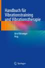 : Handbuch für Vibrationsübungen und Vibrationstherapie, Buch