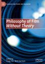 : Philosophy of Film Without Theory, Buch