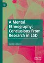 Niccolo Caldararo: A Mental Ethnography: Conclusions from Research in LSD, Buch