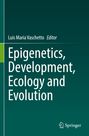 : Epigenetics, Development, Ecology and Evolution, Buch
