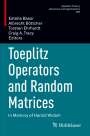 : Toeplitz Operators and Random Matrices, Buch