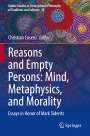 : Reasons and Empty Persons: Mind, Metaphysics, and Morality, Buch