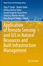 : Application of Remote Sensing and GIS in Natural Resources and Built Infrastructure Management, Buch