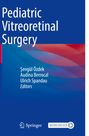 : Pediatric Vitreoretinal Surgery, Buch
