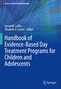 : Handbook of Evidence-Based Day Treatment Programs for Children and Adolescents, Buch