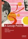 : A Gossip Politic, Buch