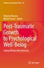 : Post-Traumatic Growth to Psychological Well-Being, Buch
