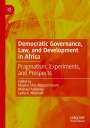 : Democratic Governance, Law, and Development in Africa, Buch