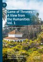 : Game of Thrones - A View from the Humanities Vol. 1, Buch