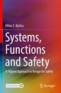 Milan Z. Bjelica: Systems, Functions and Safety, Buch