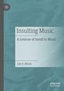 Lily E. Hirsch: Insulting Music, Buch