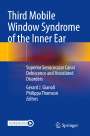 : Third Mobile Window Syndrome of the Inner Ear, Buch