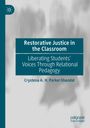 Crystena A. H. Parker-Shandal: Restorative Justice in the Classroom, Buch