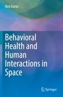 Nick Kanas: Behavioral Health and Human Interactions in Space, Buch