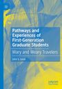 John S. Levin: Pathways and Experiences of First-Generation Graduate Students, Buch