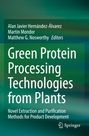 : Green Protein Processing Technologies from Plants, Buch