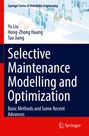 Yu Liu: Selective Maintenance Modelling and Optimization, Buch