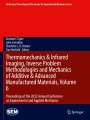 : Thermomechanics & Infrared Imaging, Inverse Problem Methodologies and Mechanics of Additive & Advanced Manufactured Materials, Volume 6, Buch