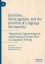 : Emotions, Metacognition, and the Intuition of Language Normativity, Buch