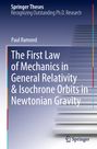 Paul Ramond: The First Law of Mechanics in General Relativity & Isochrone Orbits in Newtonian Gravity, Buch