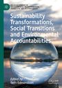 : Sustainability Transformations, Social Transitions and Environmental Accountabilities, Buch
